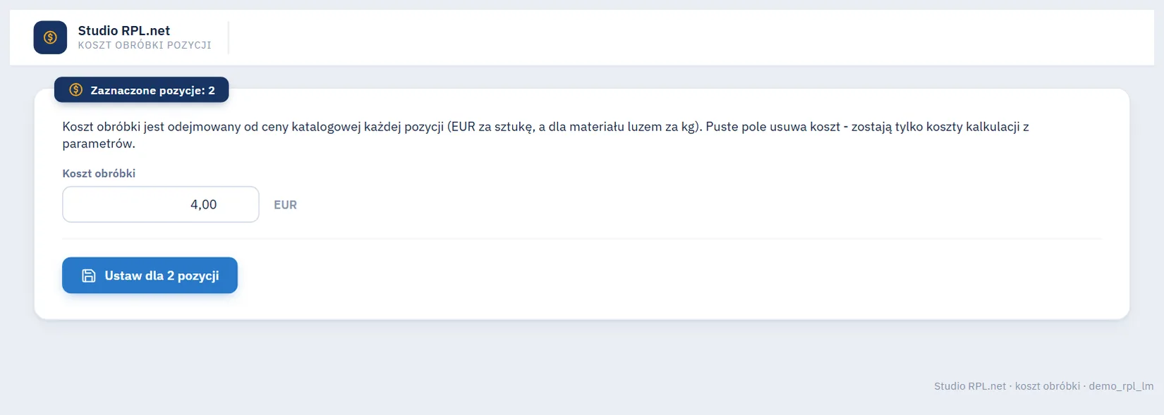 Studio RPL.net - okno Koszt obróbki pozycji z liczbą zaznaczonych pozycji, polem kosztu w EUR i przyciskiem Ustaw dla 2 pozycji